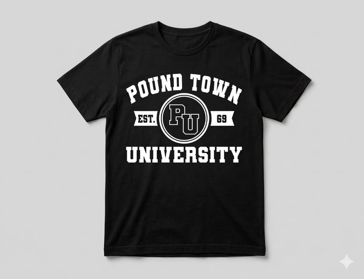 Pound Town University T-Shirt