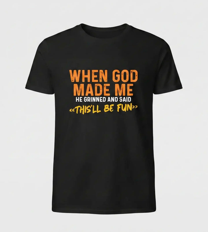 When God Made Me T-Shirt - Orange Gradient | Faith-Based Humor Tee